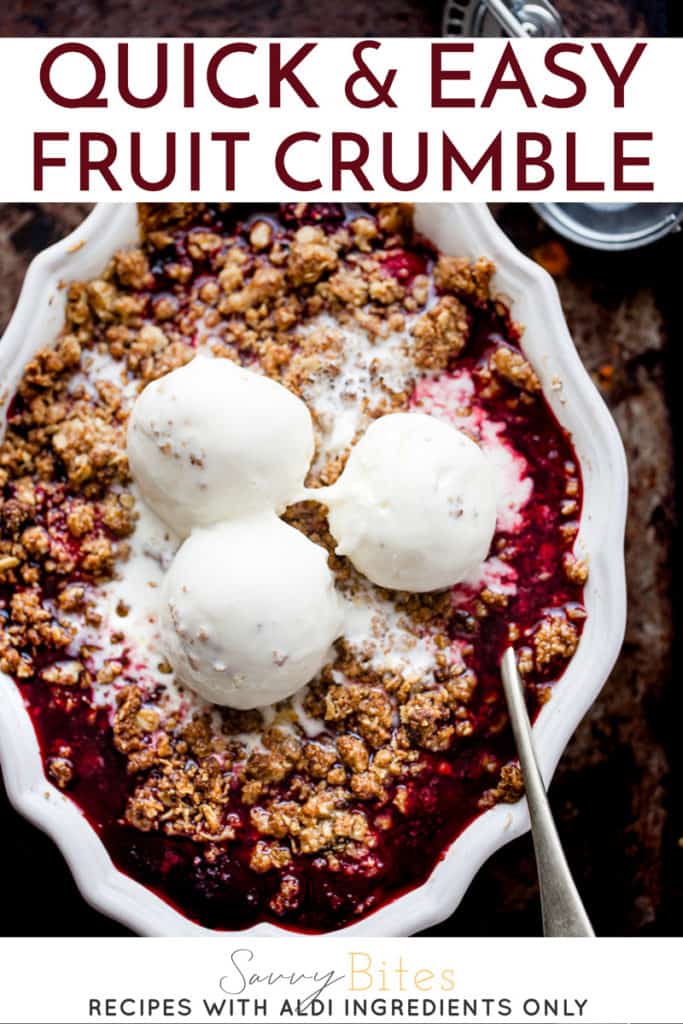 Quick and easy fruit crumble with text overlay. All ingredients from Aldi.