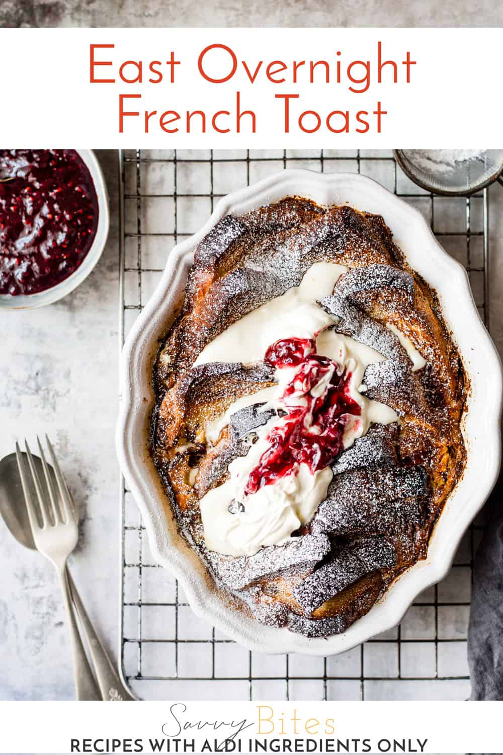 Easy Brioche French Toast Bake (All Ingredients from Aldi) Savvy Bites