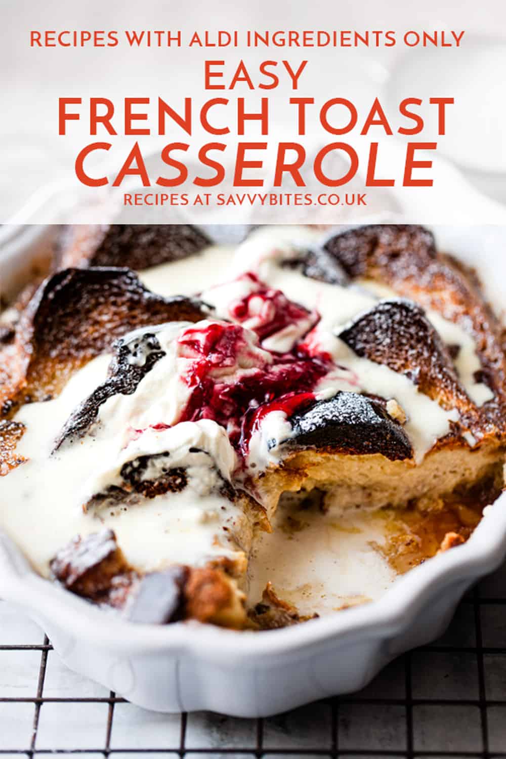 Easy Brioche French Toast Bake (All Ingredients from Aldi) Savvy Bites