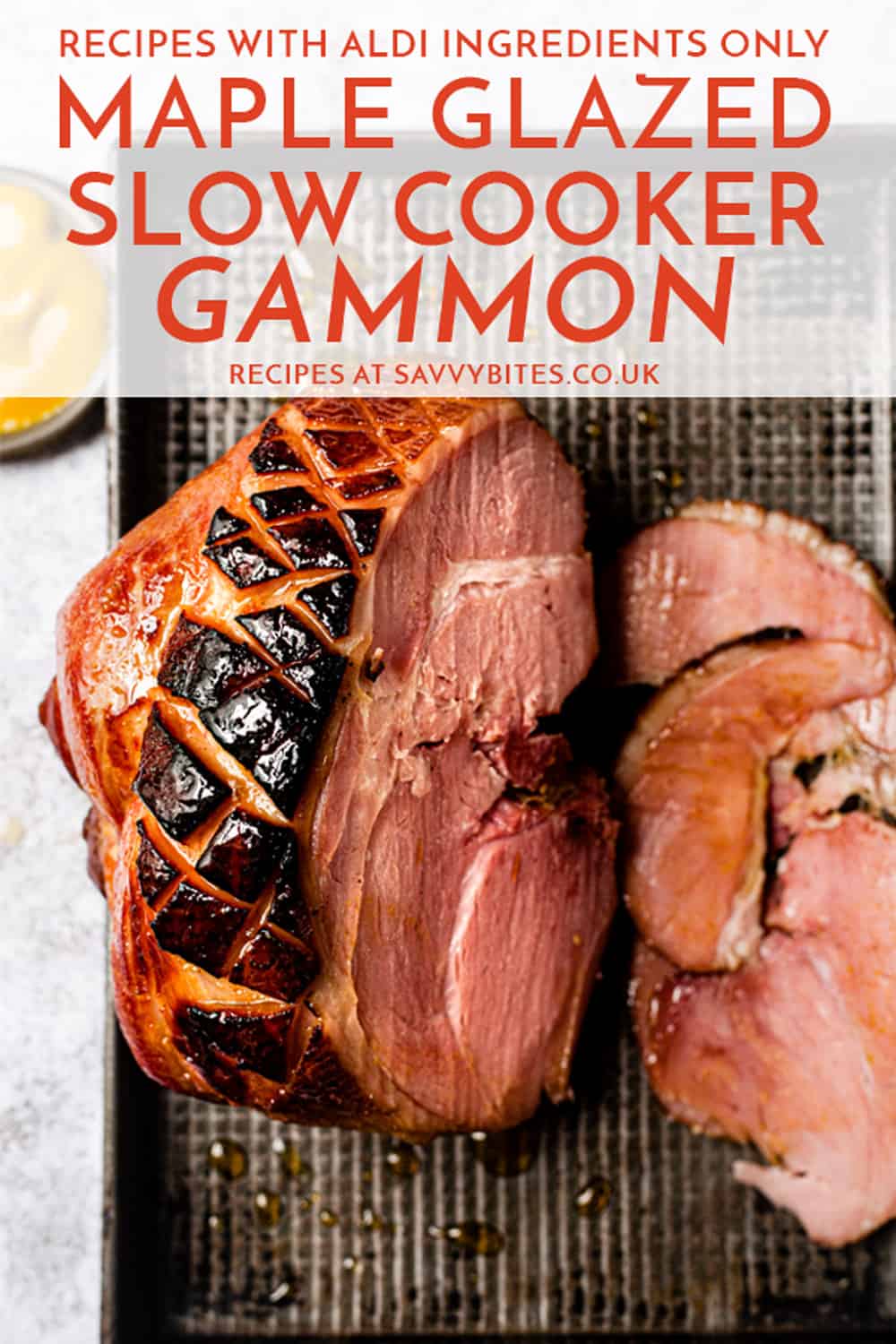 Slow Cooker Gammon (Maple Glazed) Aldi Ingredients Only Savvy Bites