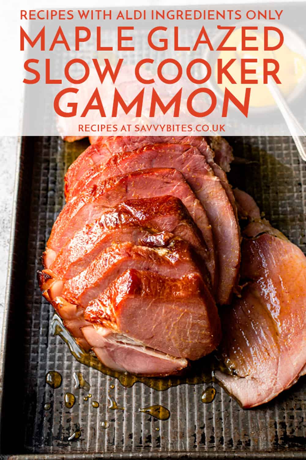 Slow Cooker Gammon (Maple Glazed) Aldi Ingredients Only Savvy Bites