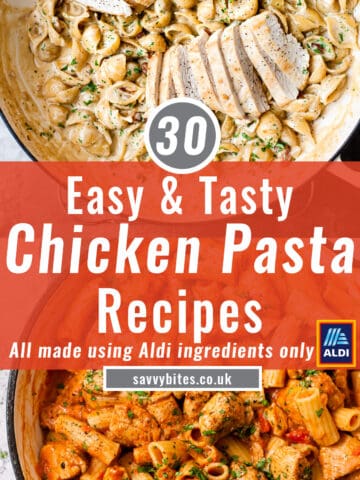 30 chicken pasta recipes from Aldi recipes