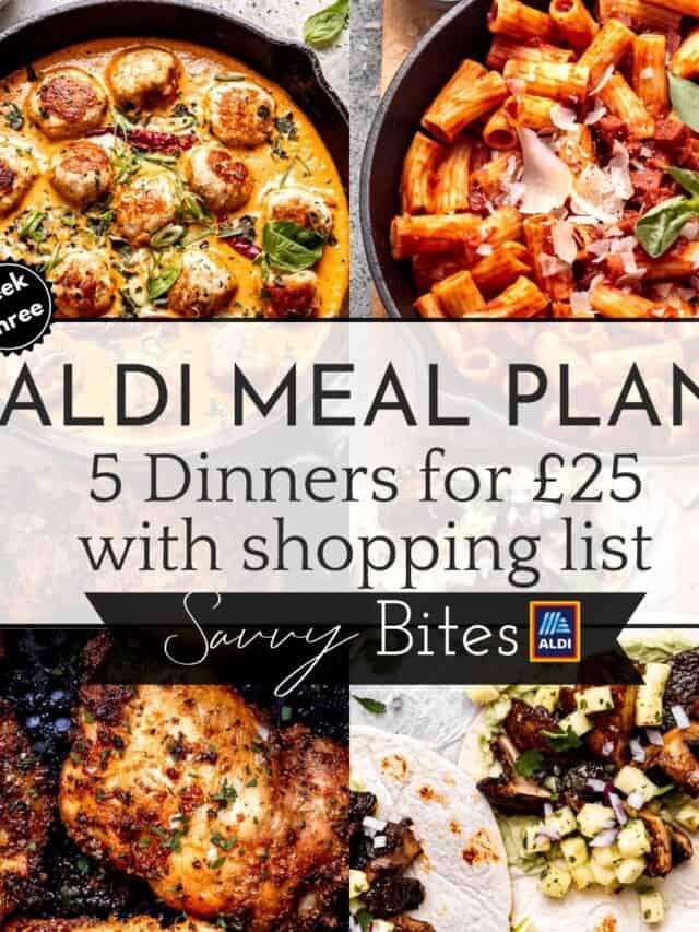 Aldi £25 Weekly Meal Plan- Week 1 - Savvy Bites