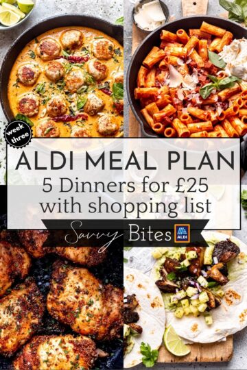 Aldi £25 Meal Plan- Week 3 - Savvy Bites